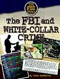 E-Book (epub) The FBI and White-Collar Crime von Dale Anderson