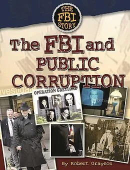 E-Book (epub) The FBI and Public Corruption von Robert Grayson