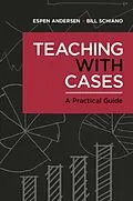 E-Book (epub) Teaching with Cases von Espen Anderson, Bill Schiano