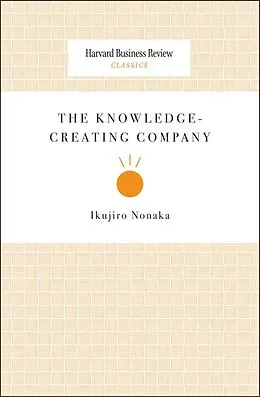 E-Book (epub) The Knowledge-Creating Company von Ikujiro Nonaka