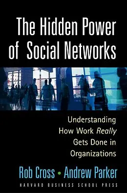 ePUB The Hidden Power of Social Networks von Robert L. Cross, Andrew Parker