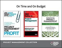 E-Book (epub) On Time and On Budget: Project Management Collection (4 Books) von Harvard Business Review, Joe Knight, Roger Thomas