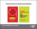 E-Book (epub) How to Communicate Successfully: The Halvorson Collection (2 Books) von Heidi Grant Halvorson