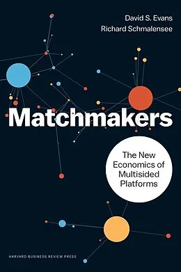 E-Book (epub) Matchmakers von David S. Evans, Richard Schmalensee