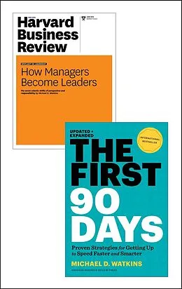 E-Book (epub) The First 90 Days with Harvard Business Review article "How Managers Become Leaders" (2 Items) von Michael D. Watkins