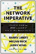 Livre Relié The Network Imperative de Libert Barry, Beck Megan, Wind Jerry