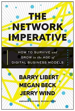E-Book (epub) The Network Imperative von Barry Libert, Megan Beck, Jerry Wind