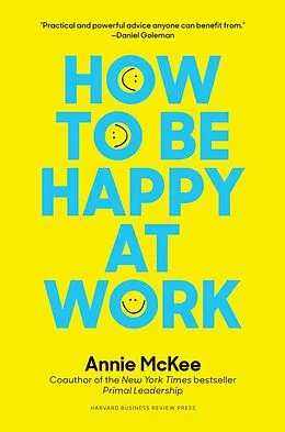 E-Book (epub) How to Be Happy at Work von Annie Mckee