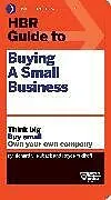 Kartonierter Einband HBR Guide to Buying a Small Business von Richard S. Ruback, Royce Yudkoff