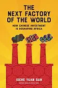 ePUB The Next Factory of the World von Irene Yuan Sun
