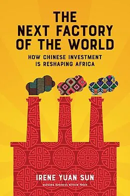 ePUB The Next Factory of the World von Irene Yuan Sun