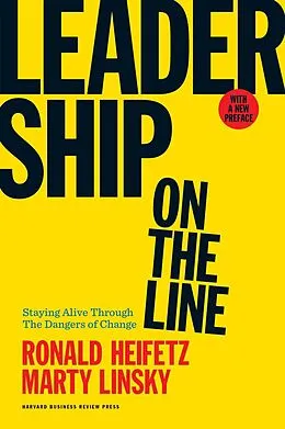 E-Book (epub) Leadership on the Line, With a New Preface von Ronald Heifetz, Marty Linsky