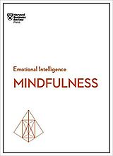 Couverture cartonnée Mindfulness (HBR Emotional Intelligence Series) de Harvard Business Review, Goleman Daniel, Ellen Langer