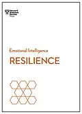 E-Book (epub) Resilience (HBR Emotional Intelligence Series) von Harvard Business Review, Daniel Goleman, Jeffrey A. Sonnenfeld