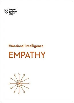 E-Book (epub) Empathy (HBR Emotional Intelligence Series) von Harvard Business Review, Daniel Goleman, Annie Mckee