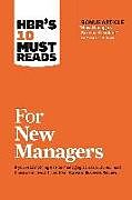 Livre Relié HBR's 10 Must Reads for New Managers (with bonus article How Managers Become Leaders by Michael D. Watkins) (HBR's 10 Must Reads) de Harvard Business Review, Linda A. Hill, Herminia Ibarra