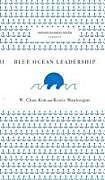 Livre Relié Blue Ocean Leadership de W. Chan Kim, Renee A. Mauborgne