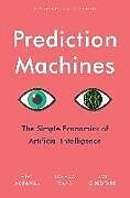 Fester Einband Prediction Machines von Ajay Agrawal, Joshua Gans, Avi Goldfarb