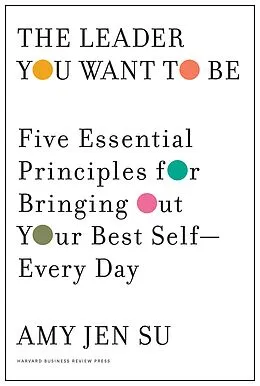 E-Book (epub) The Leader You Want to Be von Amy Jen Su