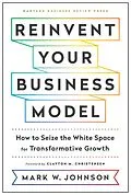 E-Book (epub) Reinvent Your Business Model von Mark W. Johnson