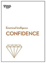 Kartonierter Einband Confidence (HBR Emotional Intelligence Series) von Harvard Business Review, Tomas Chamorro-Premuzic, Rosabeth Moss Kanter