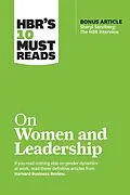 E-Book (epub) HBR's 10 Must Reads on Women and Leadership (with bonus article "Sheryl Sandberg: The HBR Interview") von Harvard Business Review, Herminia Ibarra, Deborah Tannen