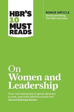 E-Book (epub) HBR's 10 Must Reads on Women and Leadership (with bonus article "Sheryl Sandberg: The HBR Interview") von Harvard Business Review, Herminia Ibarra, Deborah Tannen