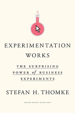E-Book (epub) Experimentation Works von Stefan H. Thomke