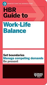 eBook (epub) HBR Guide to Work-Life Balance de Harvard Business Review, Stewart D. Friedman, Elizabeth Grace Saunders
