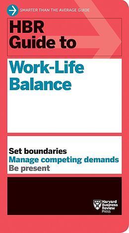 eBook (epub) HBR Guide to Work-Life Balance de Harvard Business Review, Stewart D. Friedman, Elizabeth Grace Saunders