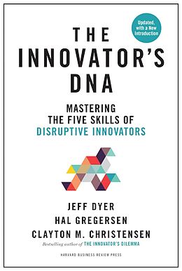 eBook (epub) The Innovator's DNA, Updated, with a New Preface de Dyer. Jeff, Hal Gregersen, Clayton M. Christensen