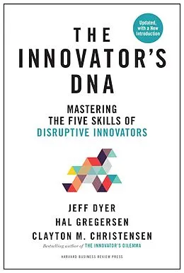 E-Book (epub) The Innovator's DNA, Updated, with a New Preface von Dyer. Jeff, Hal Gregersen, Clayton M. Christensen