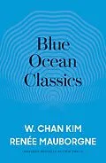 E-Book (epub) Blue Ocean Classics von W. Chan Kim, Renée A. Mauborgne