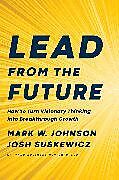 Livre Relié Lead from the Future de Johnson Mark W., Josh Suskewicz