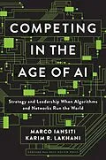 E-Book (epub) Competing in the Age of AI von Marco Iansiti, Karim R. Lakhani