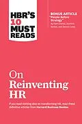 E-Book (epub) HBR's 10 Must Reads on Reinventing HR (with bonus article "People Before Strategy" by Ram Charan, Dominic Barton, and Dennis Carey) von Harvard Business Review, Marcus Buckingham, Reid Hoffman