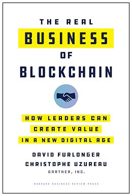 E-Book (epub) The Real Business of Blockchain von David Furlonger, Christophe Uzureau