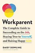 E-Book (epub) Workparent von Daisy Dowling