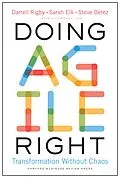 E-Book (epub) Doing Agile Right von Darrell Rigby, Sarah Elk, Steve Berez