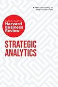 E-Book (epub) Strategic Analytics: The Insights You Need from Harvard Business Review von Harvard Business Review, Eric Siegel, Edward L. Glaeser