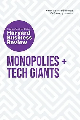 E-Book (epub) Monopolies and Tech Giants: The Insights You Need from Harvard Business Review von Harvard Business Review, Marco Iansiti, Karim R. Lakhani