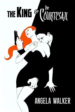 E-Book (epub) King and the Courtesan von Angela Walker
