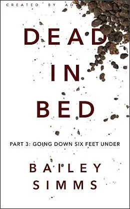 ePUB Dead in Bed Part 3 von Bailey Simms