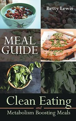 E-Book (epub) Meal Guide von Betty Lewis, Norton Bobbie