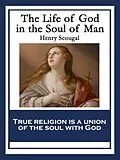 E-Book (epub) The Life of God in the Soul of Man von Henry Scougal