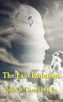 E-Book (epub) The Last Evolution von Jr. John W. Campbell