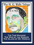 E-Book (epub) The H. G. Wells Trilogy von H. G. Wells