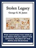 E-Book (epub) Stolen Legacy von George G. M. James