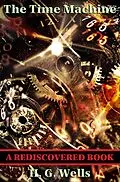 E-Book (epub) The Time Machine (Rediscovered Books) von H. G. Wells