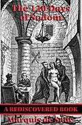 E-Book (epub) The 120 Days of Sodom (Rediscovered Books) von De Sade